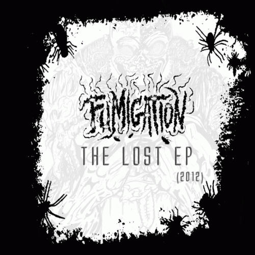 Fumigation : The Lost EP (2012)